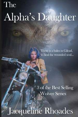 The Alpha's Daughter de Jacqueline Rhoades