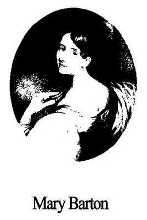 Mary Barton de Elizabeth Cleghorn Gaskell