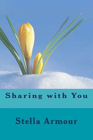 Sharing with You de Mrs Stella Joy Armour