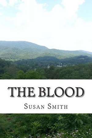 The Blood de Susan D. Smith