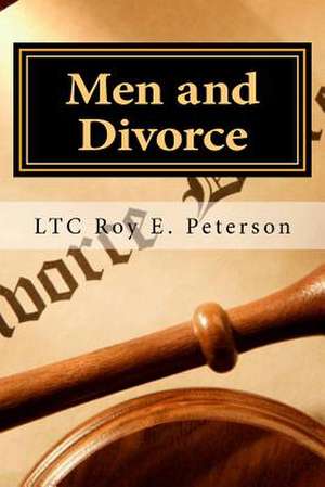 Men and Divorce de Ltc Roy E. Peterson