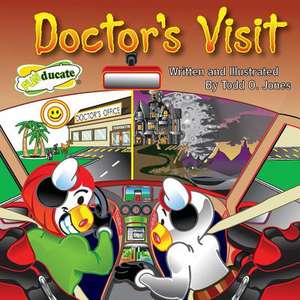 Doctor's Visit de Todd O. Jones