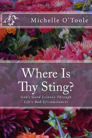 Where Is Thy Sting? de Michelle O'Toole