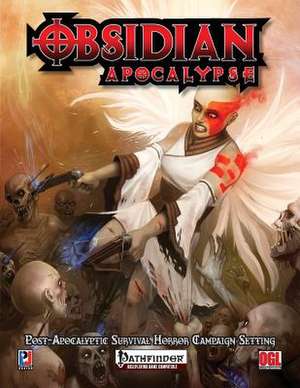 Obsidian Apocalypse Campaign Setting de Louis Jr. Porter