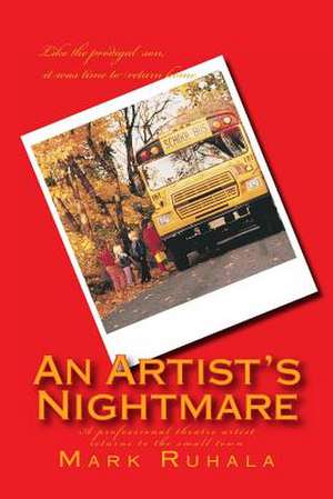 An Artist's Nightmare de Mark Ruhala