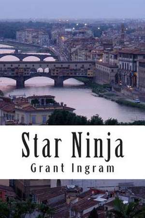 Star Ninja de Grant Ingram