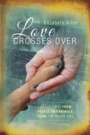 Love Crosses Over de Elizabeth Allen