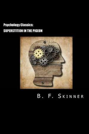 Psychology Classics de B. F. Skinner