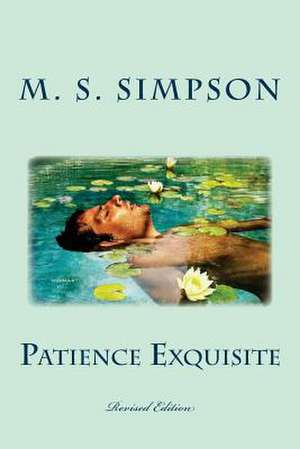 Patience Exquisite de Simpson, M. S.