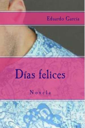 DIAS FELICES