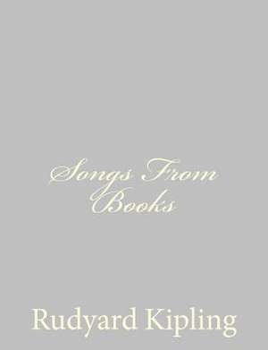 Songs from Books de Rudyard Kipling