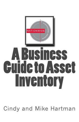 A Business Guide to Asset Inventory de Cindy Hartman