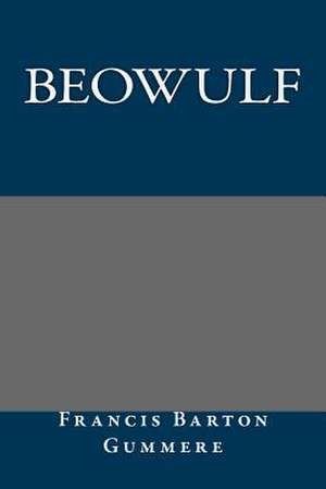 Beowulf de Francis Barton Gummere