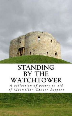 Standing by the Watchtower de C. S. Woolley