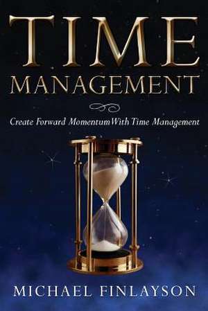 Time Management de Michael Finlayson