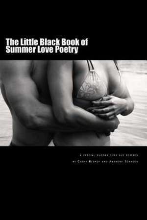 The Little Black Book of Summer Love de Cathy Bishop