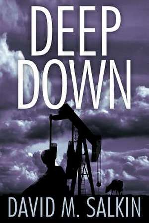 Deep Down de David M. Salkin