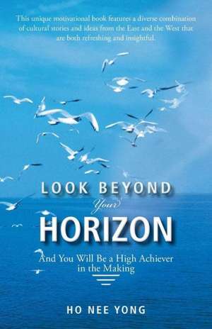 Look Beyond Your Horizon de Nee Yong Ho