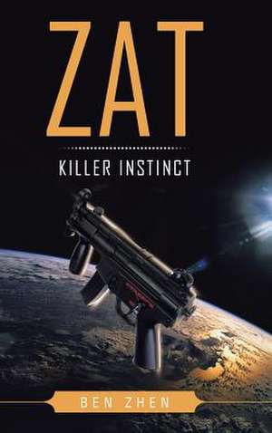 Zat Killer Instinct de Ben Zhen