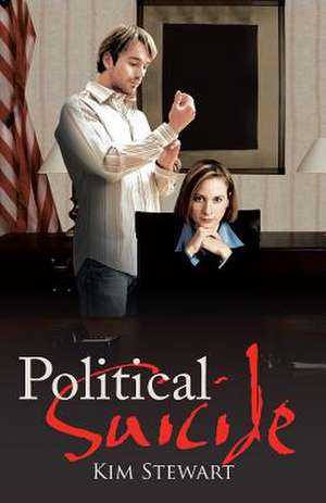 Political Suicide de Kim Stewart