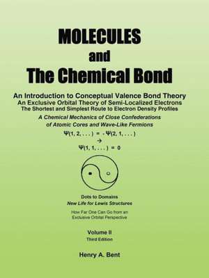 Molecules and the Chemical Bond de Henry a. Bent