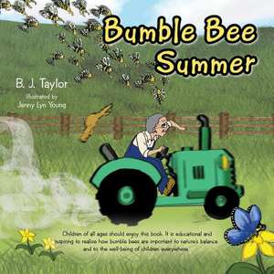 Bumble Bee Summer de B. J. Taylor