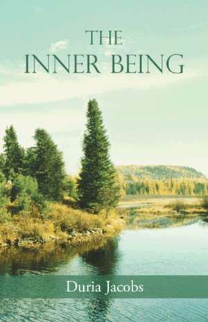 The Inner Being de Duria Jacobs