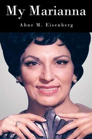 My Marianna de Abne M. Eisenberg