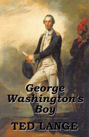 George Washington's Boy de Ted Lange