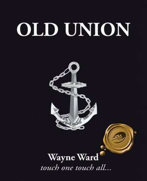 Old Union de Wayne Ward