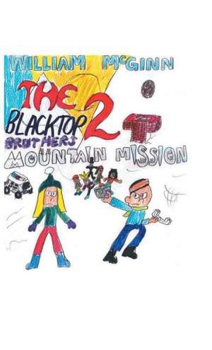 The Blacktop Brothers 2 de William McGinn