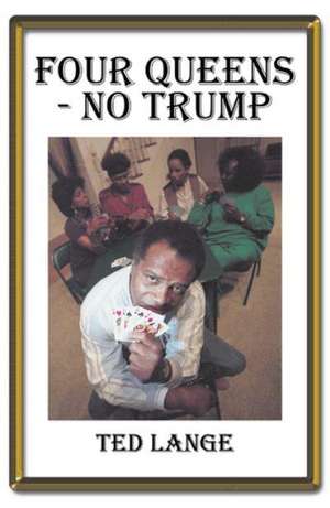 Four Queens - No Trump de Ted Lange