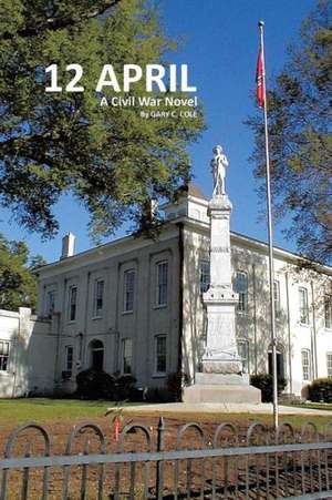 12 April de Gary C. Cole