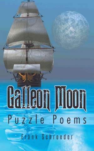 Galleon Moon de Frank Schroeder