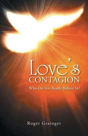 Love's Contagion de Roger Grainger