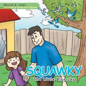 Squawky de Melissa a. Jones