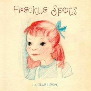 Freckle Spots de Lucille Learn