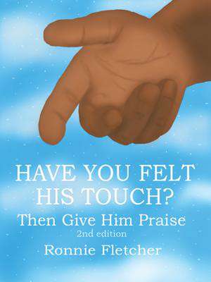 Have You Felt His Touch? de Ronnie Fletcher