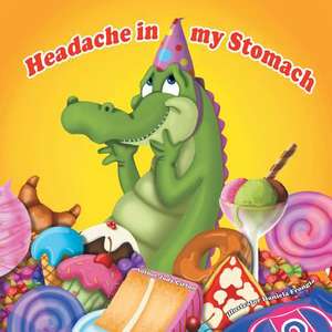 Headache in My Stomach de Judy Cirton