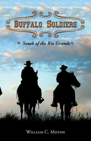 Buffalo Soldiers de William C. Moton