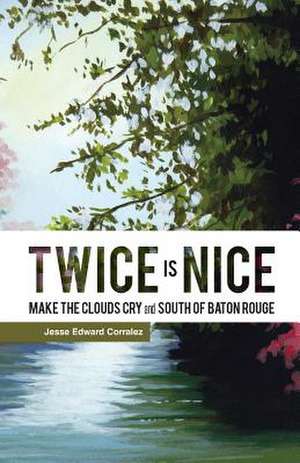 Twice Is Nice de Jesse Edward Corralez