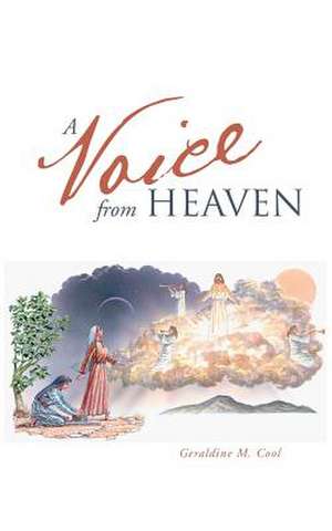 A Voice from Heaven de Geraldine M. Cool