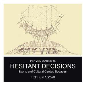 Hesitant Decisions de Peter Magyar