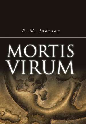 Mortis Virum de P. M. Johnson