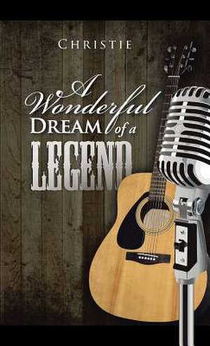 A Wonderful Dream of a Legend de Christie