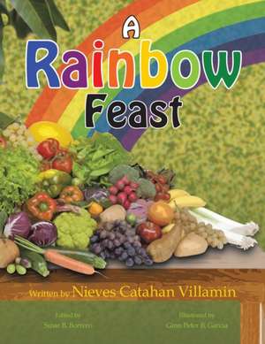 A Rainbow Feast de Nieves Catahan Villamin