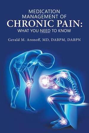 Medication Management of Chronic Pain de Aronoff, MD Dabpm Dabpn Gerald M.