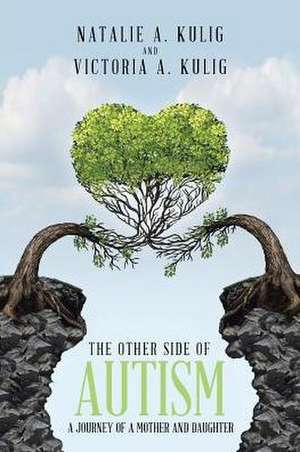 The Other Side of Autism de Natalie Kulig