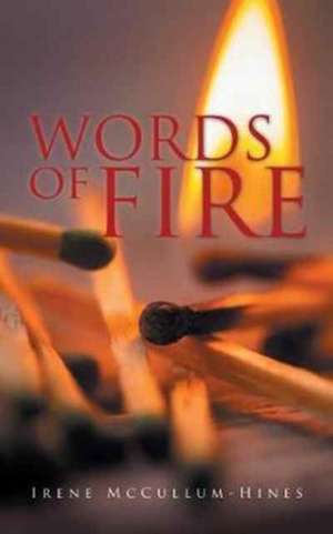 Words of Fire de Irene McCullum-Hines