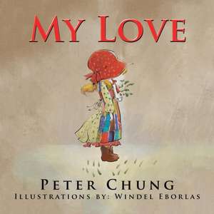 My Love de Peter Chung